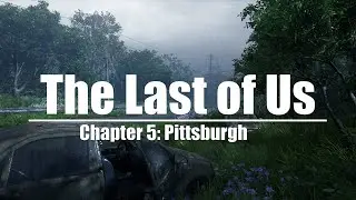 The Last of Us - Chapter 5: Pittsburgh (Part a) | Alone and Forsaken | Hotel Lobby