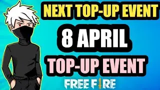 Next Top-Up Event In FreeFire || 8 April Top-Up Event || New Top-Up Event In FreeFire