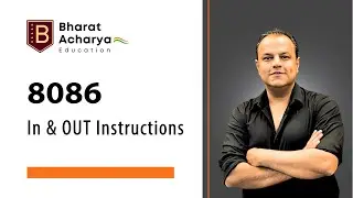 8086 | In and Out Instructions | I/O addressing Modes | Bharat Acharya Education