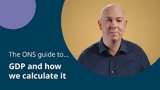 The ONS guide to GDP and how we calculate it