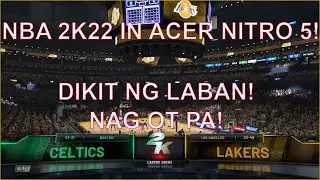 LAKERS VS CELTICS, I Played NBA 2k22 Using ACER NITRO 5 I GV Envisions