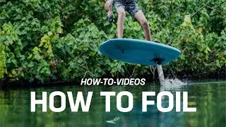 Lift eFoil How-To: How to Foil - Video #7