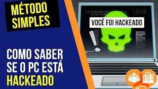 MÉTODO SIMPLES! Como VERIFICAR se o seu COMPUTADOR está sendo HACKEADO.