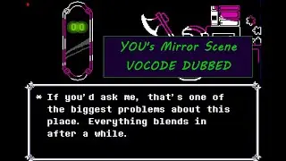YOU's Thoughts in the Mirror Scene! [VOCODE DUB in RIBBIT]