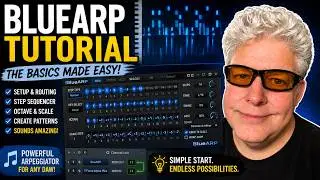 Tutorial - BlueArp Appeggiator Basic Tutorial