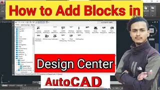 Adding New Blocks in Design Center in AutoCAD | How to add Blocks in Design Center ? |