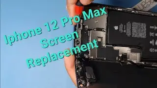 How to Replace Iphone 12 Pro Max Screen- Step By Step Tutorial