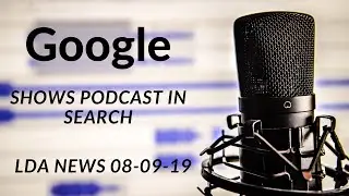 Internet Marketing News 8/9/2019 - Podcasts in SERPs, Merchant Center Auto price updates