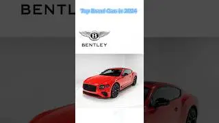 Top Brand Cars in 2024 #carslover #luxurycars