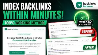 How to Index Backlinks in Google Within 2 Minutes | Backlinks Indexer Tutorial (2026)