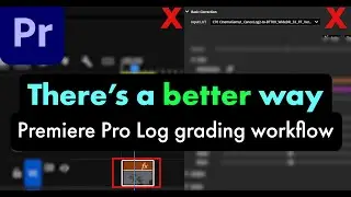 The Biggest Mistake When Grading Log Footage in Premiere Pro (and How to Fix It)
