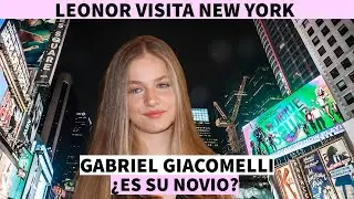 La relación entre la Princesa Leonor y Gabriel Giacomelli Detalles sobre su amistad en Nueva York