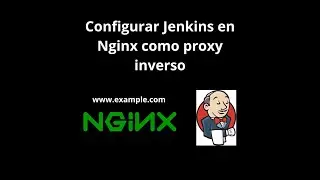 Configurar Jenkins con Nginx como proxy inverso