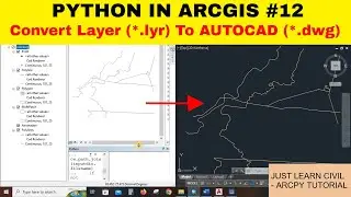 [PYTHON IN ARCGIS #12]  Convert multiple layer (*.lyr) To CAD (*.dwg) files using Python at once