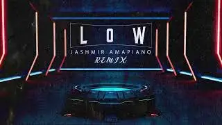 T-Pain - Low (Jashmir Amapiano Remix)