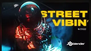 STREET VIBIN | Blender Short