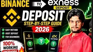 Binance To Exness Deposit Tutorial 2026 | Fast & Easy Method