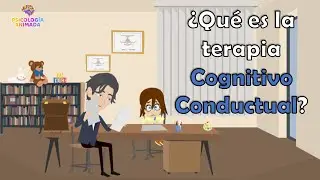 What is Cognitive Behavioral Psychotherapy?