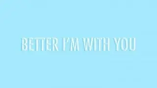 Better I'm with you | MLB ||