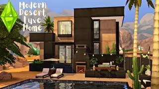 Desert Luxe Modern Home | Sims 4 Speed Build