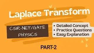 Laplace Transfrom| Part-2| CSIR-NET PHYSICS| GATE PHYSICS