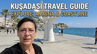 Kuşadası Sahili ve Marina Turu 2026 | Kuşadası'nda Gezilecek Yerler