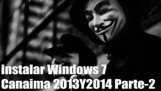 instalar Windows 7 Canaima 2013Y2014 Parte-2