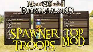 mount and blade 2 bannerlord mods - Troop Spawner