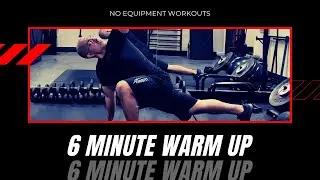 6 Minute Warm Up Routine (Dynamic Stretching)