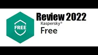 Kaspersky Free Antivirus 2022 Review and Tutorial and How To Get It