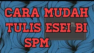 Cara Mudah Tulis Karangan Bahasa Inggeris SPM