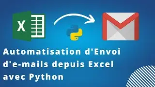 Automatisation d'Envoi d'e-mails depuis Excel avec Python : Le Tutoriel Pro