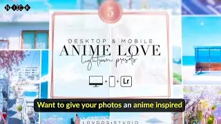 Discover the SECRET to Soft Dreamy Edits with Anime Love Lightroom Presets