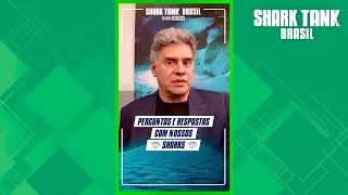 Perguntas e Respostas | Shark Tank Brasil Versão Creators
