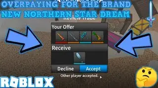 OVERPAYING FOR A NORTHERN STAR (ROBLOX ASSASSIN MASSIVE TRADES) *WITH SOME GAMEPLAY*