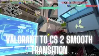 VALORANT To CS2 Smooth Transition Mo Bamba Edit