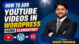 How to Add YouTube Videos in WordPress Using Elementor (Step-by-Step Guide Hindi)