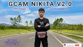 TERBARU 🔥 GCAM NIKITA V2.0 | Config PEGASUS 🦄 cocok di objek manusia dan alam 👍