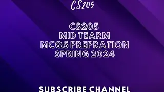 CS205 MID TERM MCQS IMPORTANT PREPARATION spring 2024 || cs205 midterms MCQS preparation spring 2024