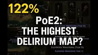 Path of Exile 2 - The Highest Delirium Map? 