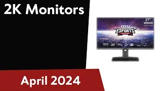 TOP-6. Best 2K Monitors (Quad-HD, 1440p). April 2024