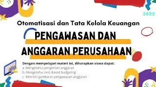 PENGAWASAN DAN ANGGARAN PERUSAHAAN | Anggaran - Zero Based Budgeting dan Pengawasan Anggaran | OTKP
