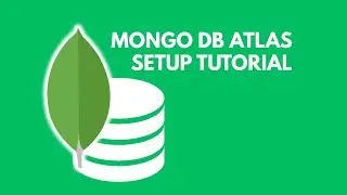 MONGO DB ATLAS FREE CLOUD DATABASE SETUP TUTORIAL