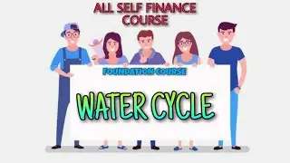 SFC/FC/WATER CYCLES/FOUNDATION COURSE/EASY WAY TO STUDY