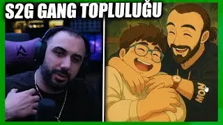 BARIŞ G S2G GANG TOPLULUĞUNA BAKIYOR #9
