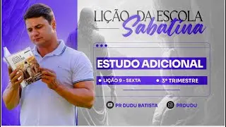 Lição da Escola Sabatina, Sexta 30/08/2024 
