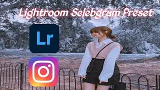 Lightroom Selebgram Preset Tutorial|tutorial membuat foto ala Selebgram kekinian|