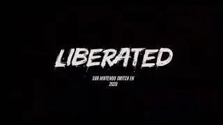 LIBERATED presentation Nintendo Switch