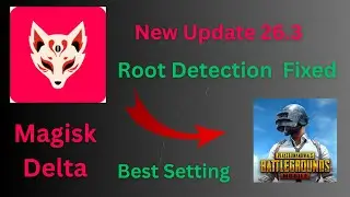 Magisk Delta V26.3 Update Release | Latest Magisk Delta Hide Setting | Best Setting Guide