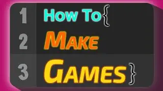 Watch this if you wanna MAKE GAMES!!!